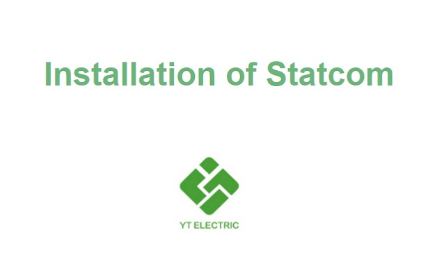 Installation of Statcom