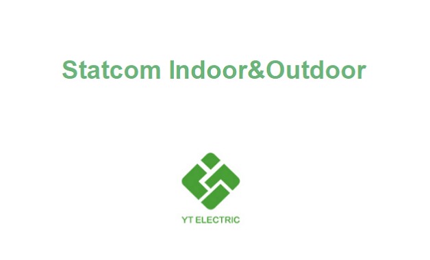 Statcom, outdoor and indoor Installation